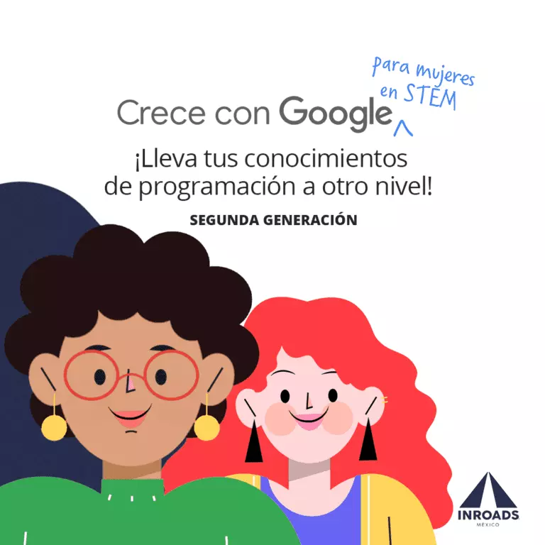 INROADS de México - Crece con Google para Mujeres en STEM 2022