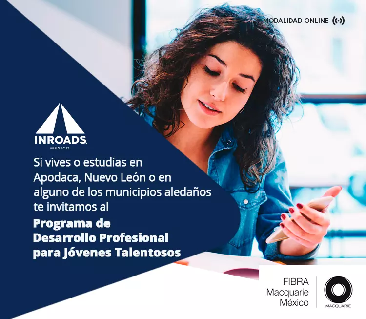 IMPAC(+) Fibra Macquaire - Programa de Desarrollo Profesional para Jóvenes Talentosos - Apodaca, Nuevo León