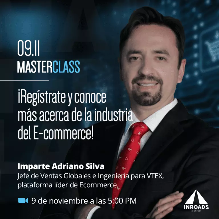 INROADS de México - E-COMMERCE MASTER CLASS con Adriano Silva